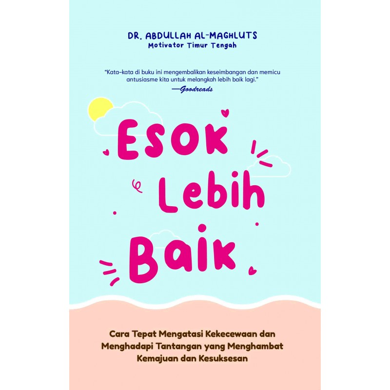 ESOK LEBIH BAIK